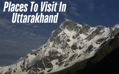 Places To Visit In Uttarakhand For A Vacation In 2025